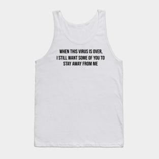 When This Virus Is Over 2020 Social Distancing Funny Shirt Tank Top